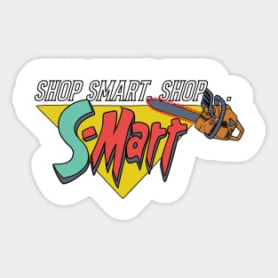 Shop Smart. Shop S-Mart Sticker